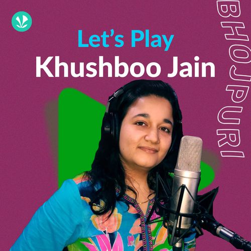 Let's Play - Khushboo Jain