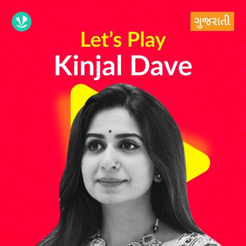 Let's Play - Kinjal Dave