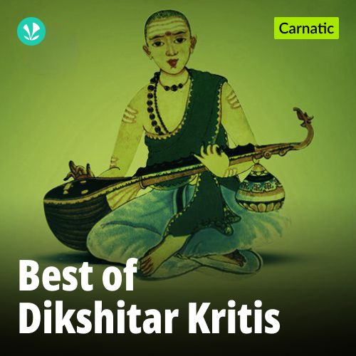Best Of Dikshitar Kritis