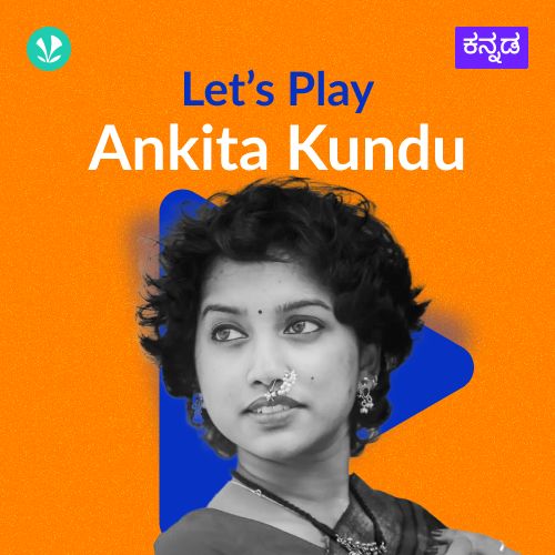 Let's Play - Ankita Kundu