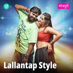 Lallantap Style - Bhojpuri