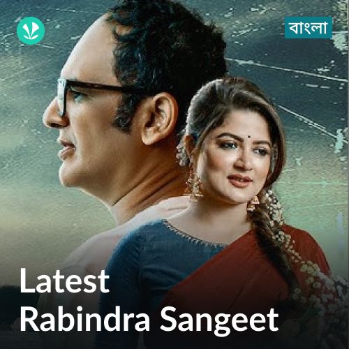 Latest Rabindra Sangeet - Bengali
