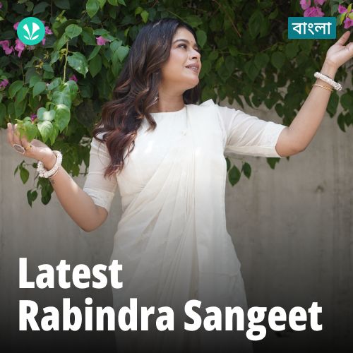 Latest Rabindra Sangeet - Bengali