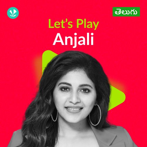 Let's Play - Anjali - Telugu