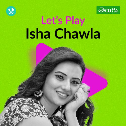 Let's Play - Isha Chawla  - Telugu