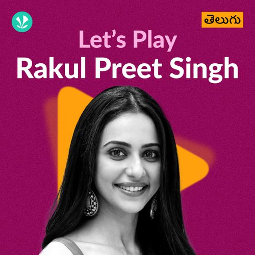 Let's Play - Rakul Preet Singh - Telugu