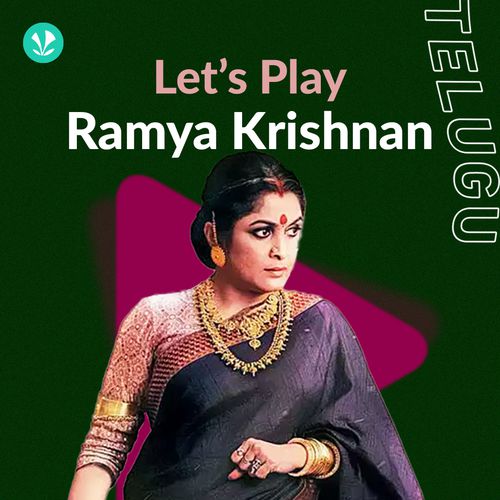 Let's Play - Ramya Krishnan - Telugu