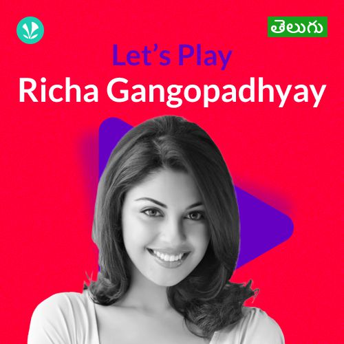 Let's Play - Richa Gangopadhyay - Telugu