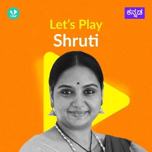 Let's Play - Shruti - Kannada