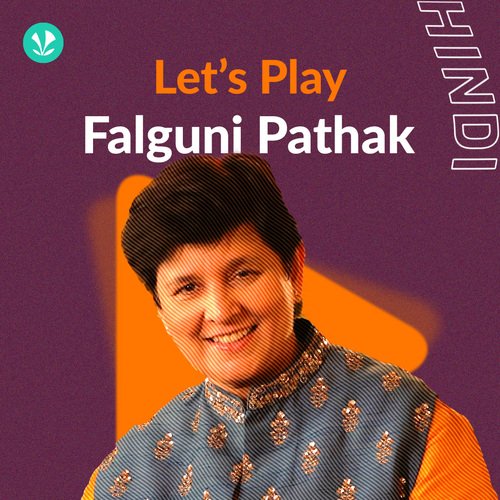 Let's Play - Falguni Pathak