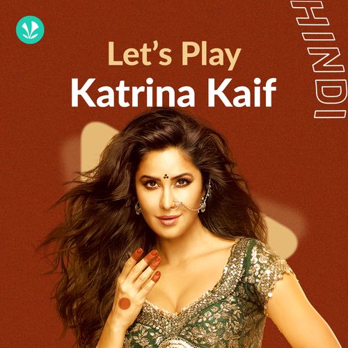 Let's Play: Katrina Kaif