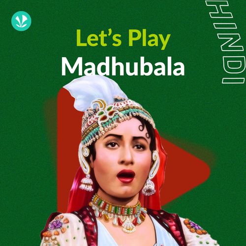 Let's Play - Madhubala