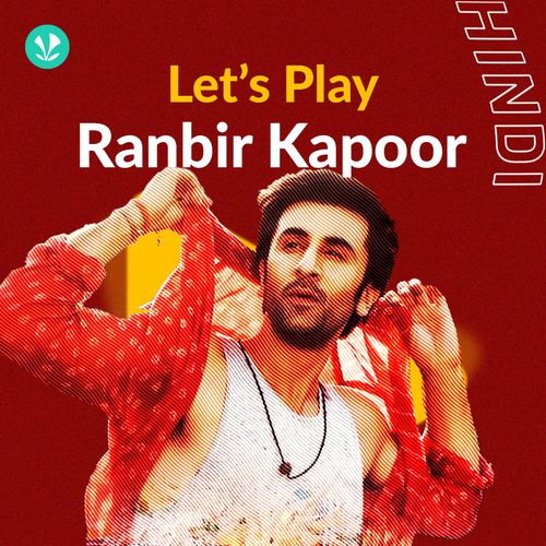 Let's Play: Ranbir Kapoor