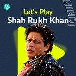 Let's Play: Shah Rukh Khan Songs