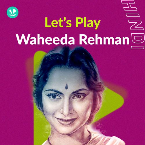 Let's Play - Waheeda Rehman