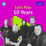 Let's Play - 10 Years