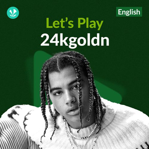 Let's Play - 24kgoldn