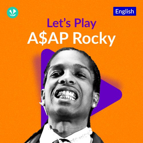 Let's Play - A$AP Rocky