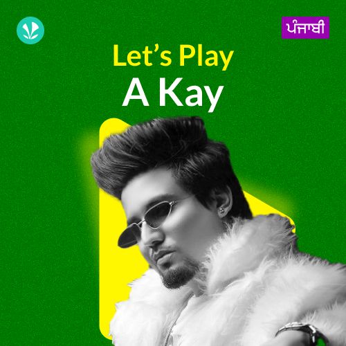 Let's Play - A Kay - Punjabi