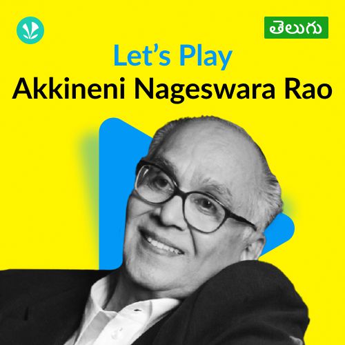 Let's Play  - Akkineni Nageswara Rao - Telugu