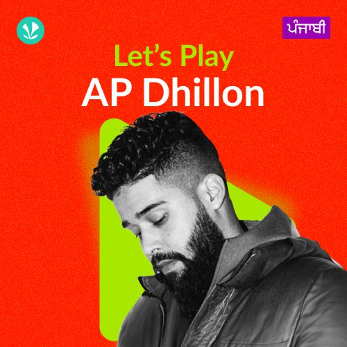 Let's Play - AP Dhillon - Punjabi