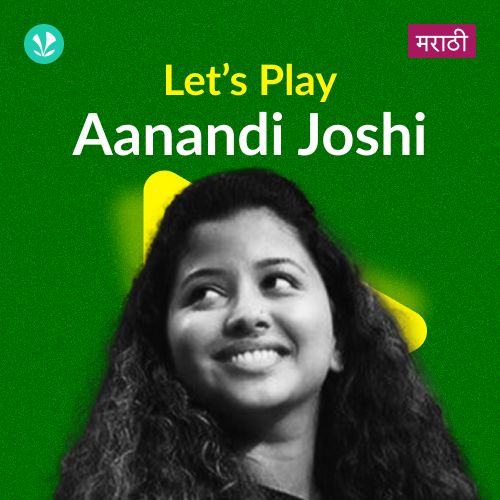 Let's Play - Aanandi Joshi - Marathi