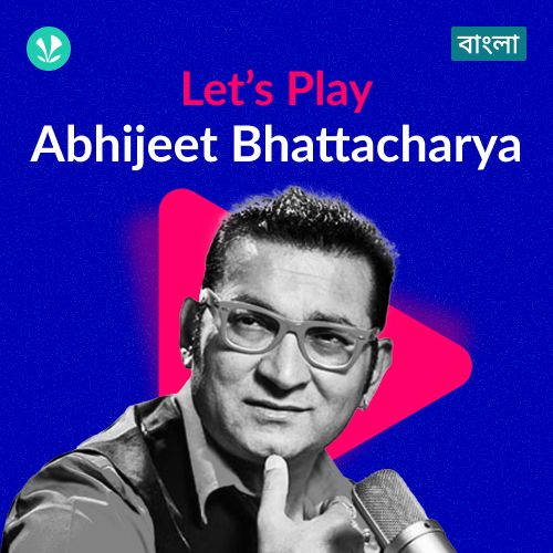 Let's Play - Abhijeet Bhattacharya - Bengali
