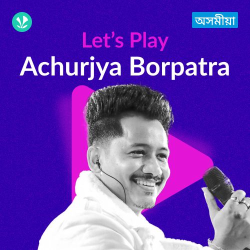 Let's Play - Achurjya Borpatra - Assamese