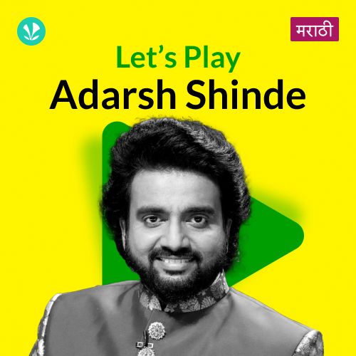 Let's Play - Adarsh Shinde - Marathi