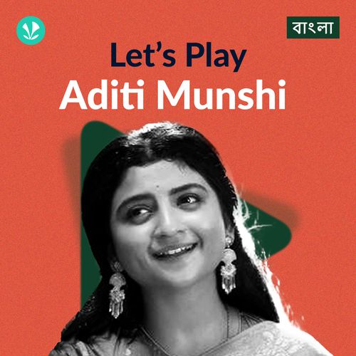 Let's Play - Aditi Munshi