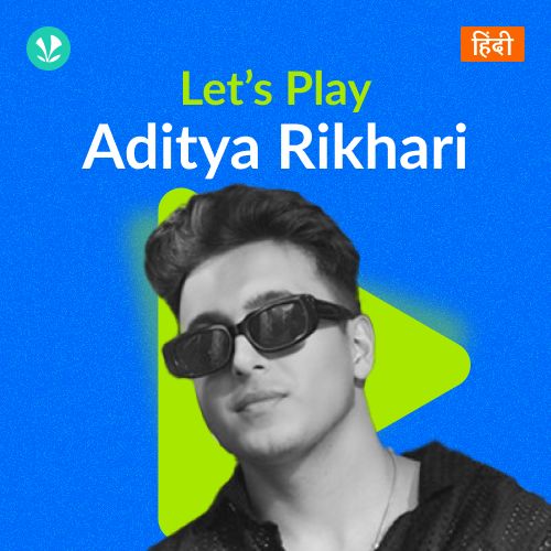 Let's Play - Aditya Rikhari