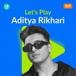 Let's Play - Aditya Rikhari