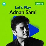 Let's Play - Adnan Sami - Telugu