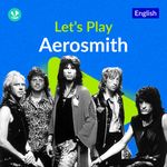 Let's Play -  Aerosmith