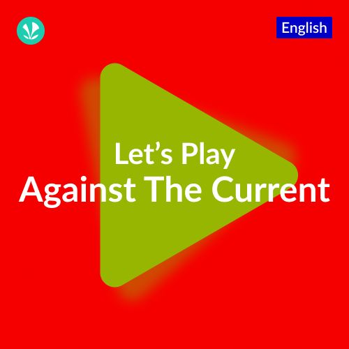 Let's Play - Against The Current