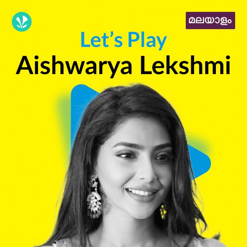 Let's Play -  Aishwarya Lekshmi