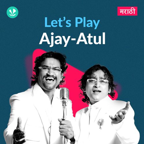 Let's Play - Ajay Atul - Marathi