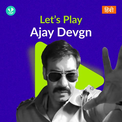 Let's Play - Ajay Devgn
