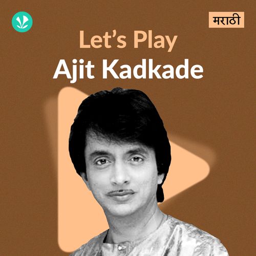 Let's Play - Ajit Kadkade - Marathi
