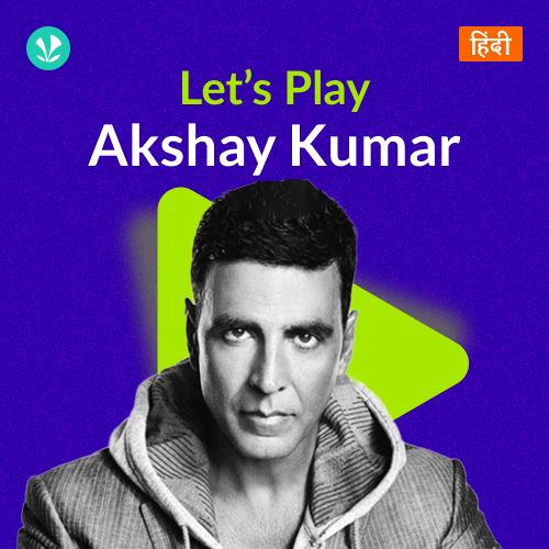 Let's Play - Akshay Kumar