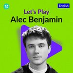 Let's Play - Alec Benjamin