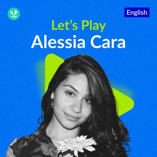 Let's Play - Alessia Cara