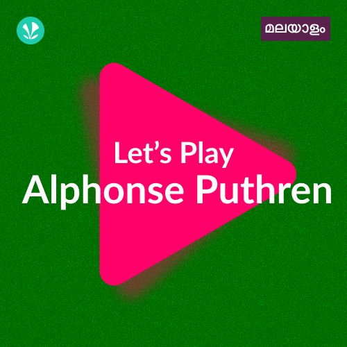 Let's Play - Alphonse Puthren - Malayalam