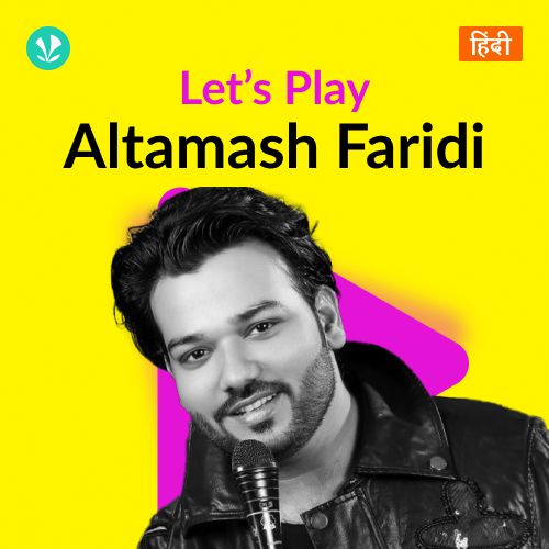 Let's Play - Altamash Faridi