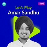 Let's Play - Amar Sandhu - Punjabi