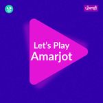 Let's Play - Amarjot - Punjabi