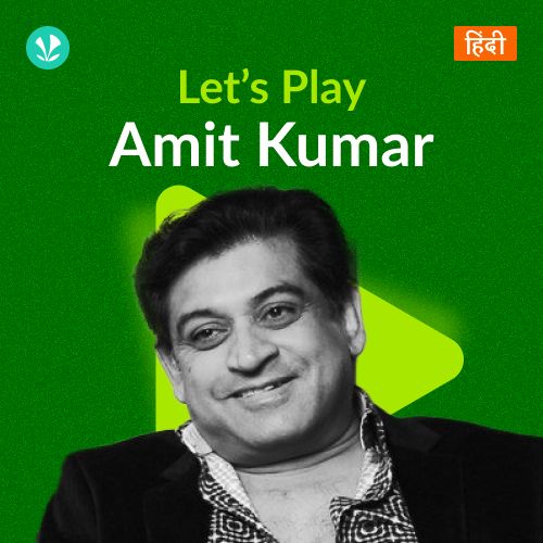 Let's Play - Amit Kumar