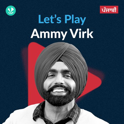 Let's Play - Ammy Virk - Punjabi