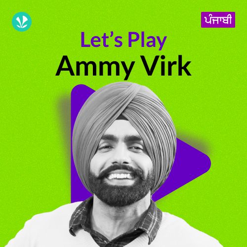 Let's Play - Ammy Virk - Punjabi