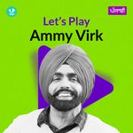 Let's Play - Ammy Virk - Punjabi